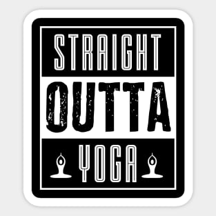 STRAIGHT OUTTA YOGA Sticker